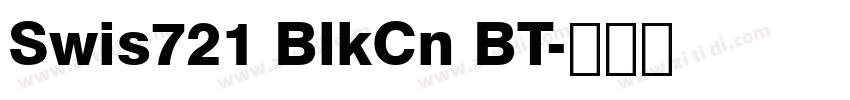 Swis721 BlkCn BT字体转换